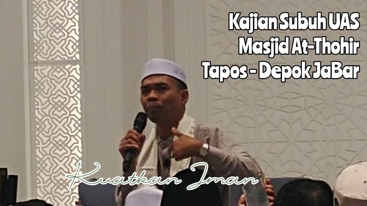 (nonton) LIVE | UAS | Masjid At Thohir | 26Jan2026M / 7Sya'ban1447H
