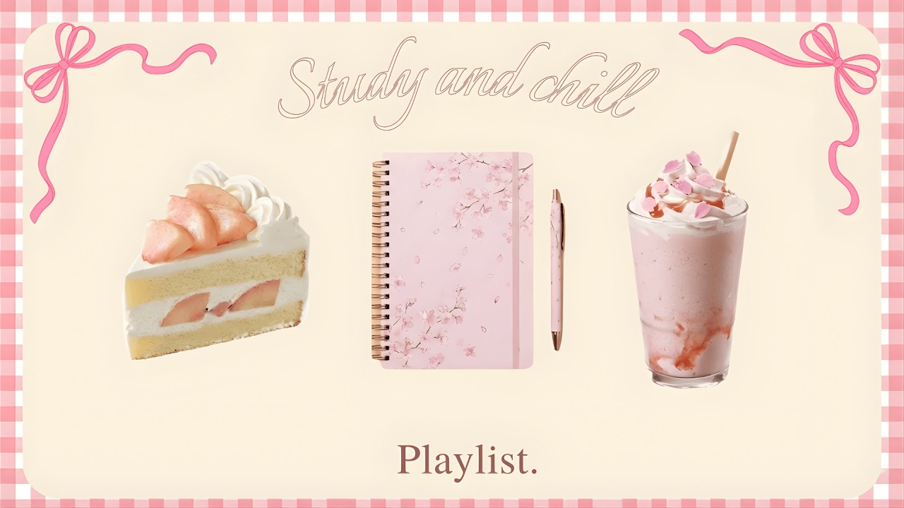 [Playlist]🍰 Peach Cake & Sakura Notes 🌸 Aesthetic Lofi · Spring Café · Soft Beats