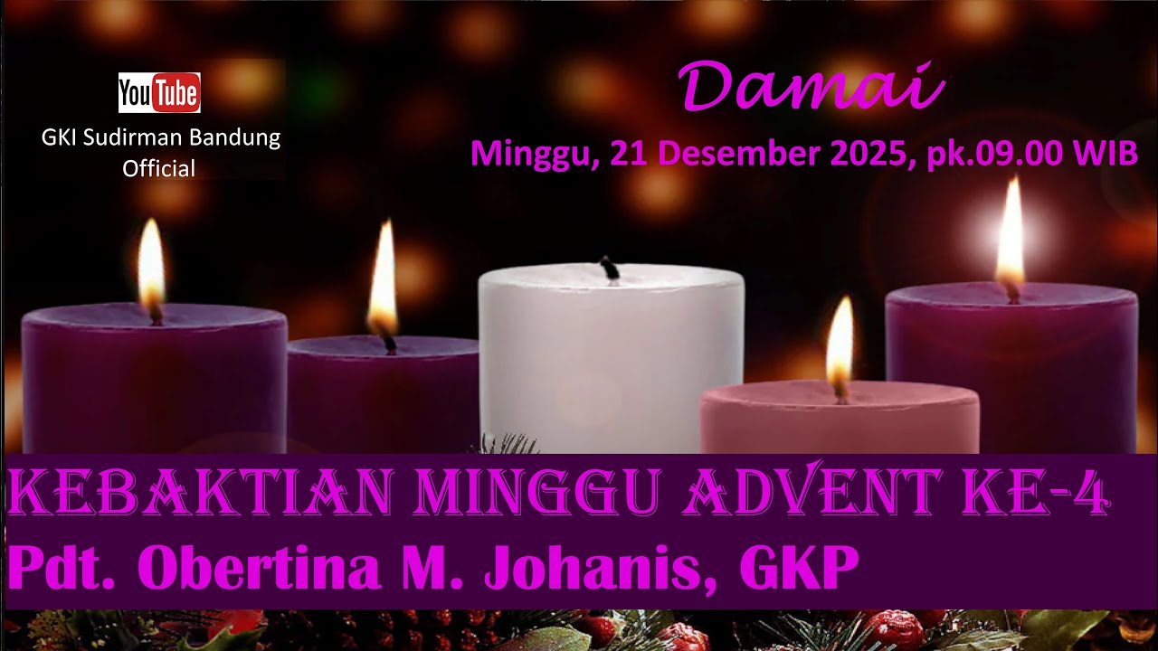 Kebaktian Minggu Adven Keempat, 21 Desember 2025