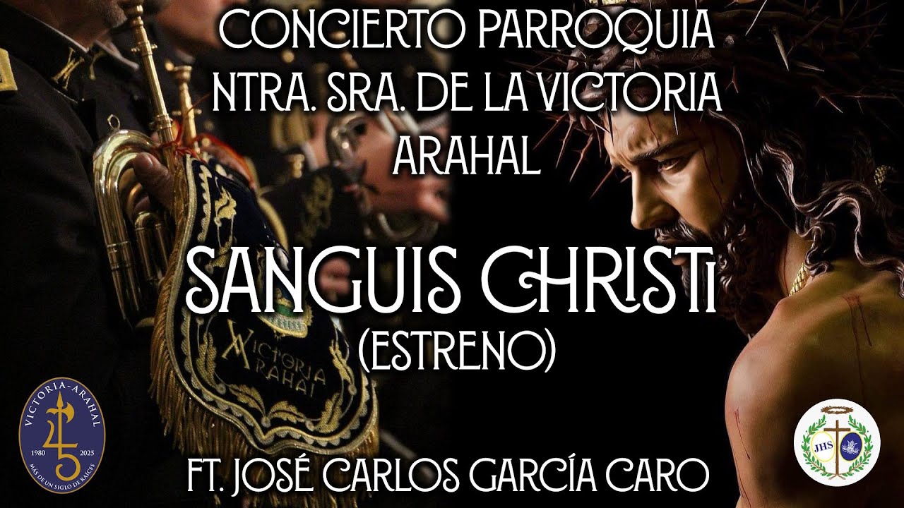 🎼𝑺𝒂𝒏𝒈𝒖𝒊𝒔 𝑪𝒉𝒓𝒊𝒔𝒕𝒊 (Estreno) | Concierto Ntra Sra de la Victoria 2025 | 𝑨𝑴 𝑽𝑰𝑪𝑻𝑶𝑹𝑰𝑨 𝑨𝑹𝑨𝑯𝑨𝑳