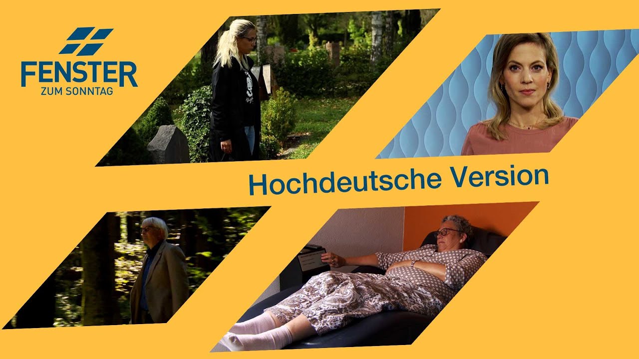 Den Tod vor Augen (ganze Sendung, hochdeutsch) - FENSTER ZUM SONNTAG, ALPHAVISION (AV 677)