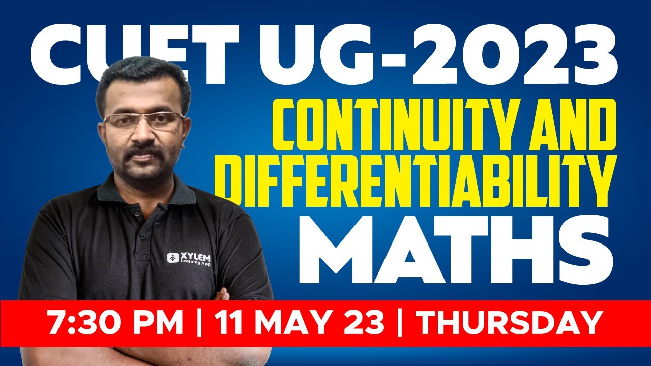 CUET 2023 Maths - Continuity and Differentiability | XYLEM CUET