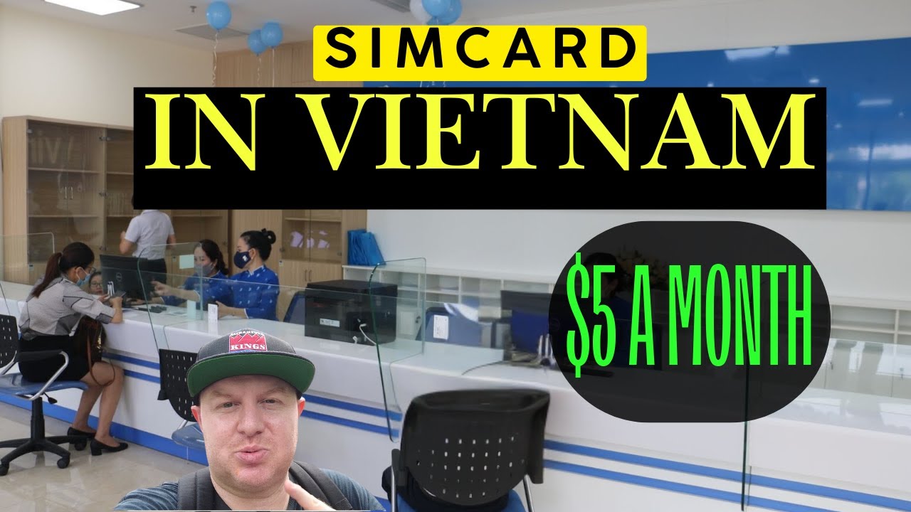 Как получить SIM-карту во Вьетнаме: простые шаги для туристов и экспатов!
