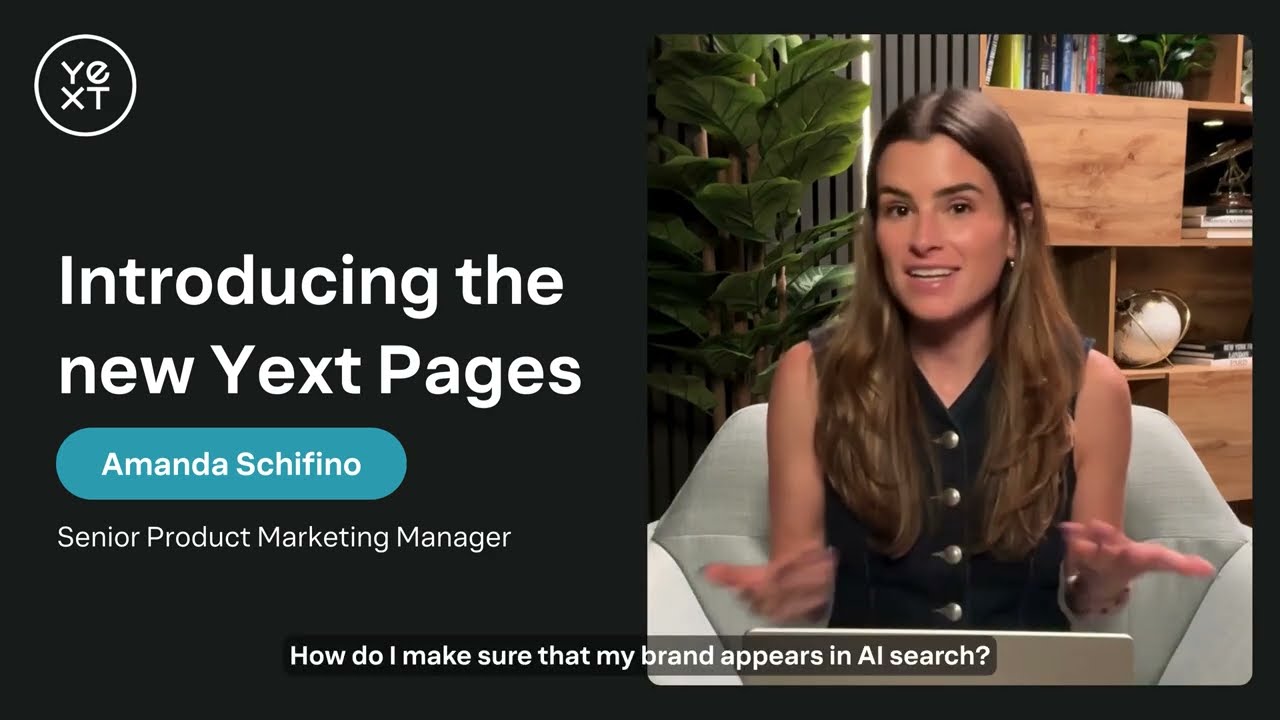 Introducing Yext Pages |  Launch 2,000 AI-Optimized Local Pages in Minutes