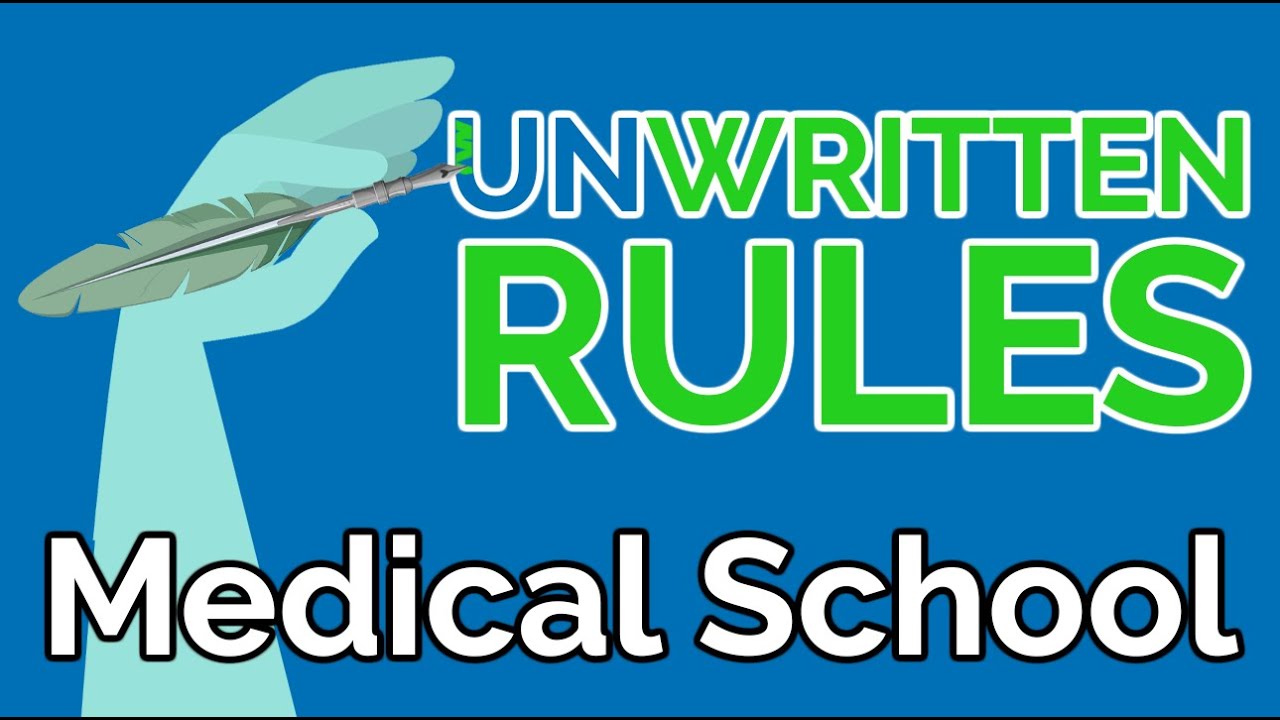 6 Unwritten Rules of Medical School