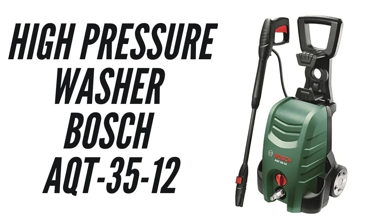 Bosch AQT 35   12 High Pressure Washer #nainitrails