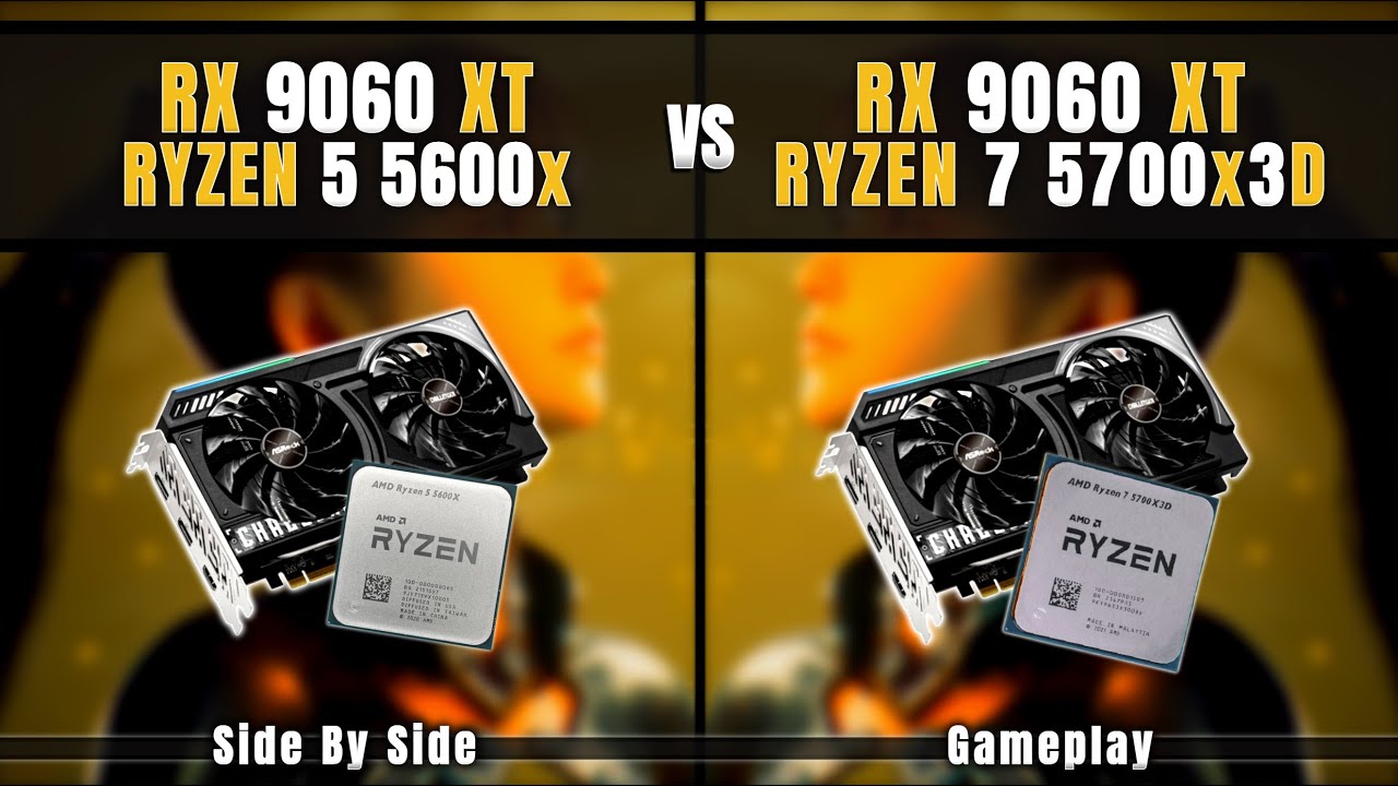 RX 9060 XT + Ryzen 5 5600x vs RX 9060 XT + Ryzen 7 5700x3D | Comparison & Gameplay