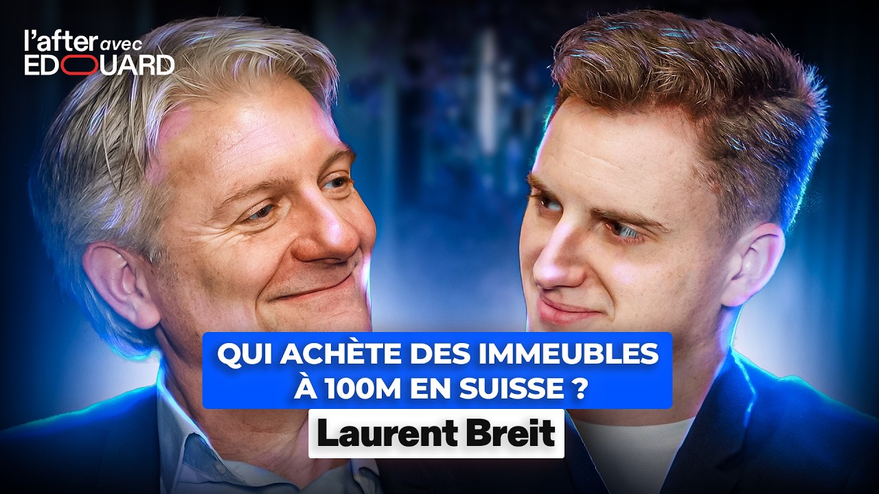 Qui achète des immeubles à 100M en Suisse ? - Laurent Breit