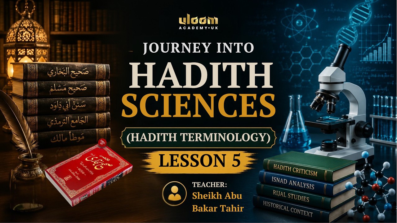 Journey into Hadith science - Lesson 5