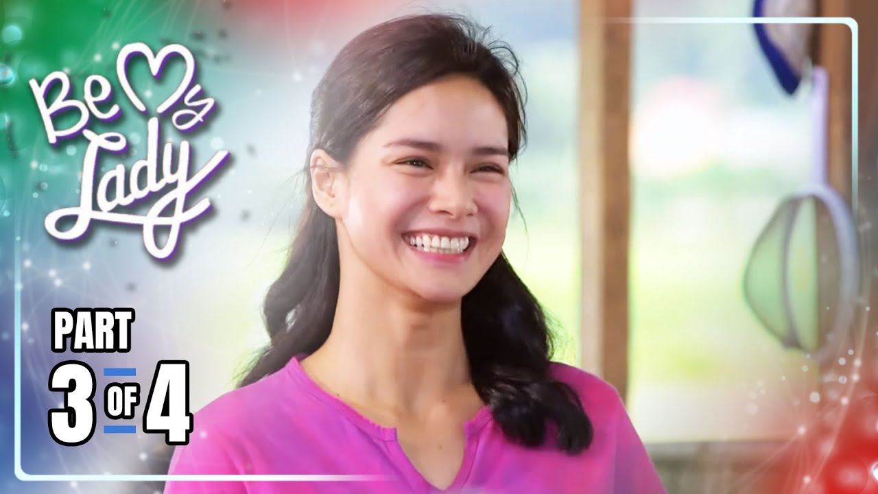 Be My Lady | Episode 9 (3/4) | March 3, 2022