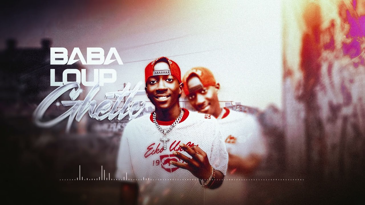 BABA LOUP - GHETTO (Son Officiel)