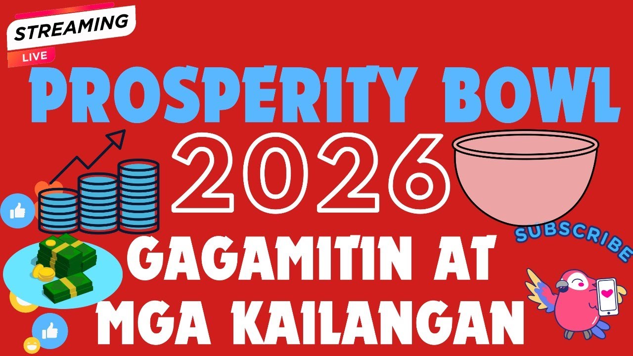 PROSPERITY BOWL: GAGAMITIN AT MGA KAILANGAN