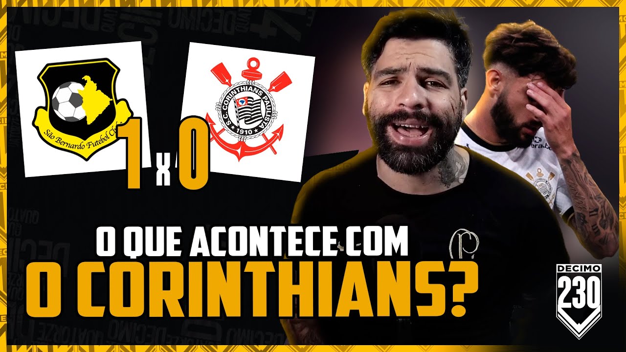 MAIS UM VEXAME DO MANO, TIME PERDIDO E MAYCON?? - SÃO BERNARDO 1X0 CORINHIANS
