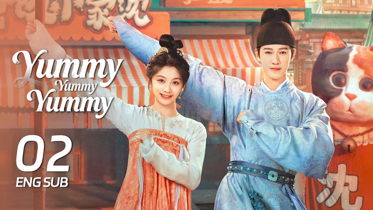 【FULL】Yummy Yummy Yummy EP02 | After getting drunk, she became his fiancée?! | 宴遇永安