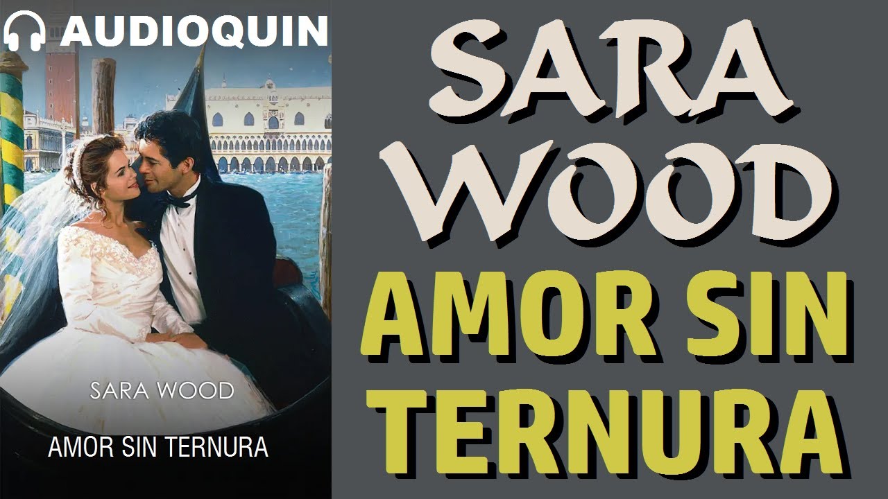 Amor Sin Ternura ✅ Audiolibro |@Audioquin
