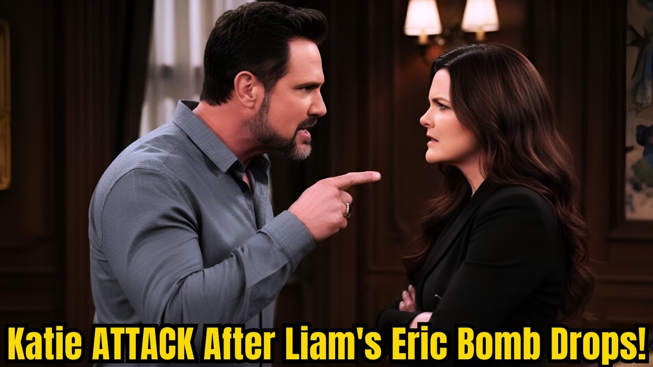 Katie ATTACK After Liam's Eric Bomb Drops