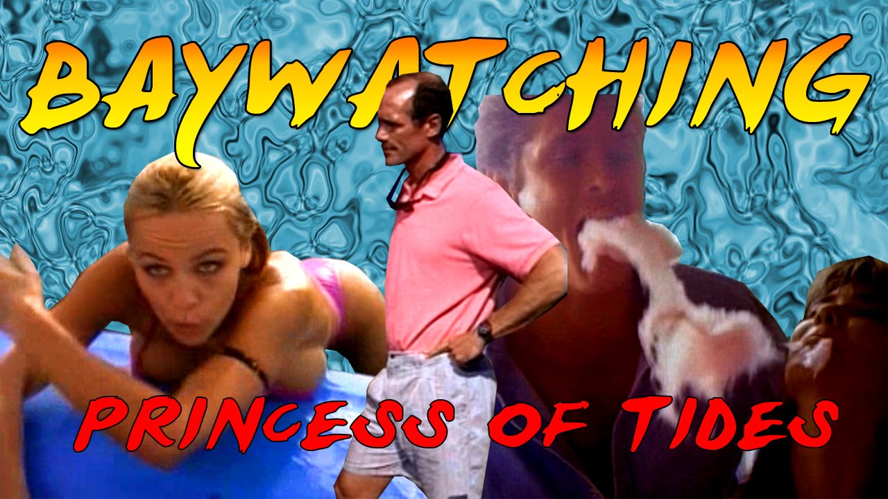 Baywatching: Princess of Tides