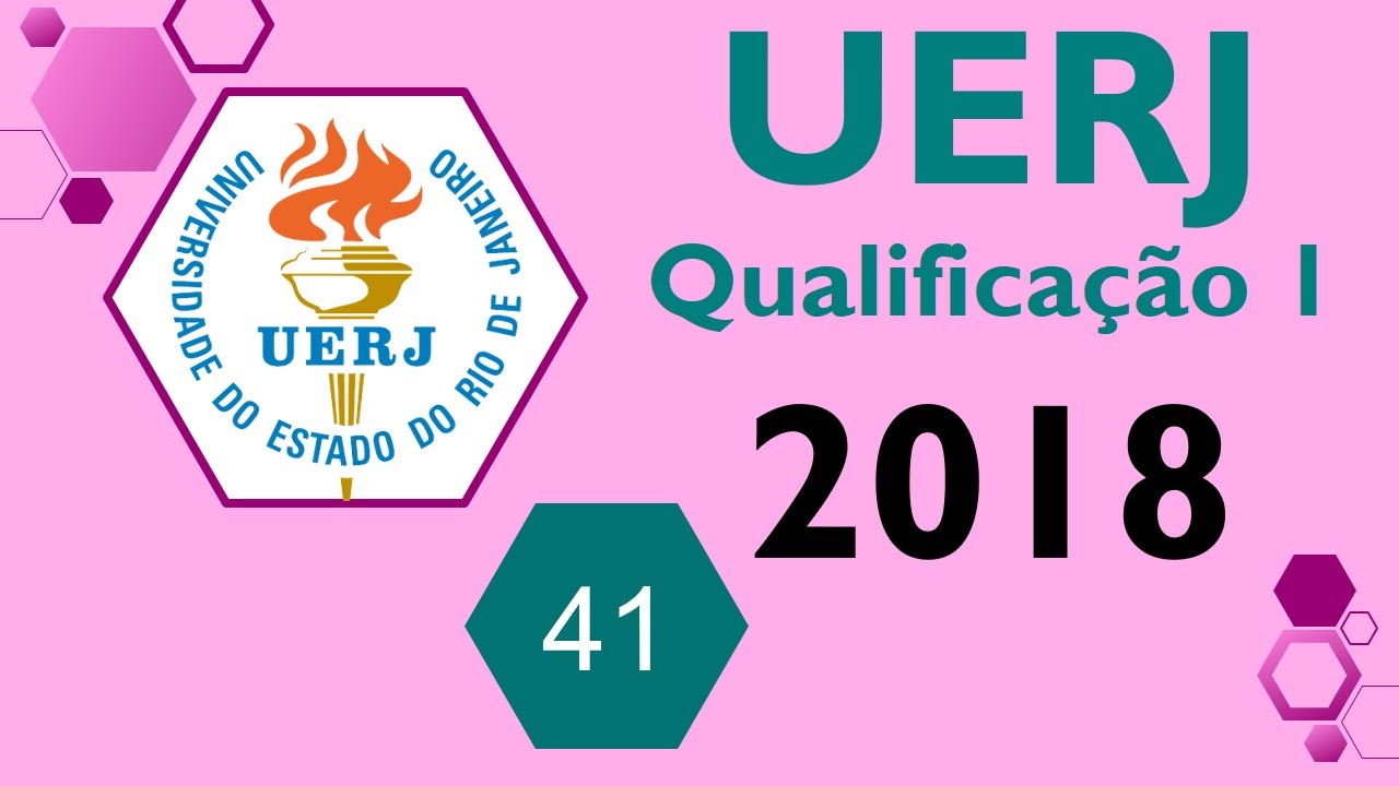 UERJ 2018 / 1° EQ Questão 41- 