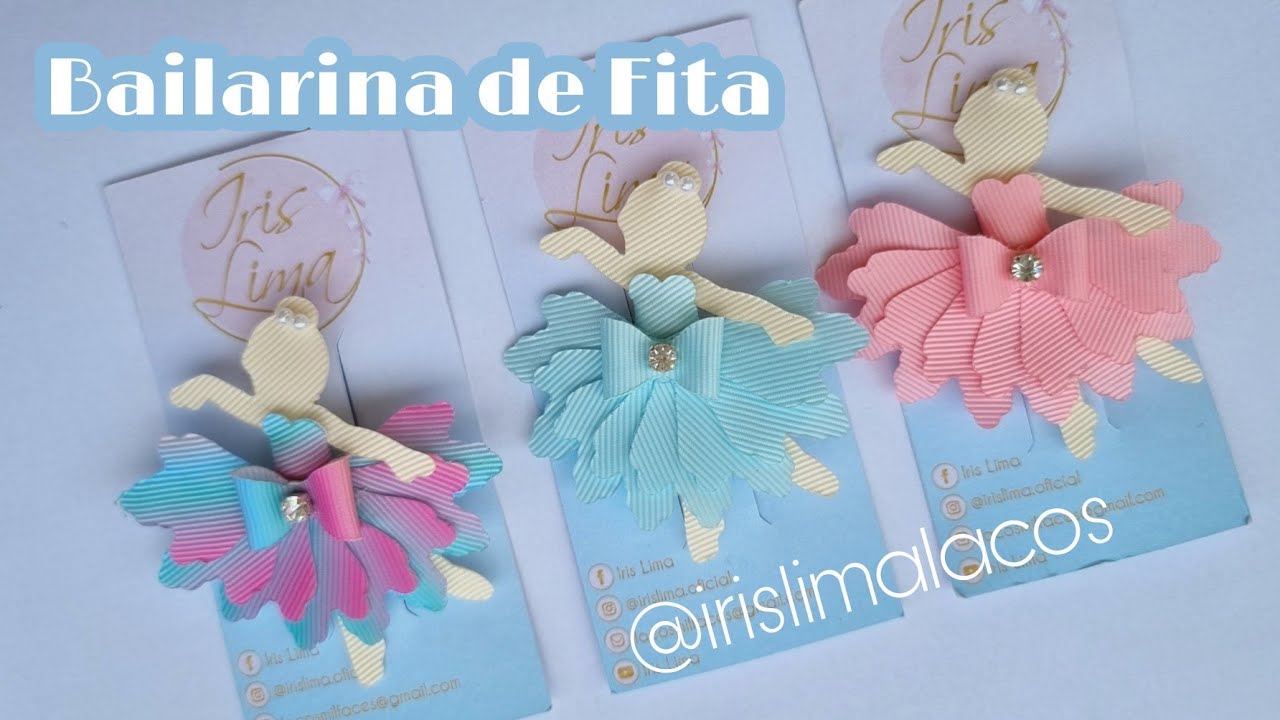 Como Fazer Bailarina de Fita - Tutorial Com Iris Lima