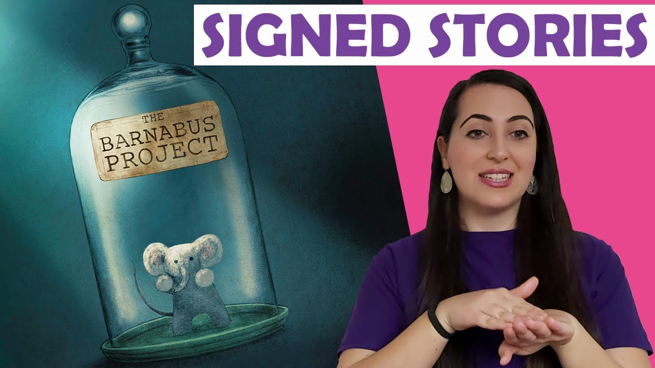 The Barnabus Project by The Fan Brothers - Signed Stories - Sign Language | BSL | SSE | Read Aloud