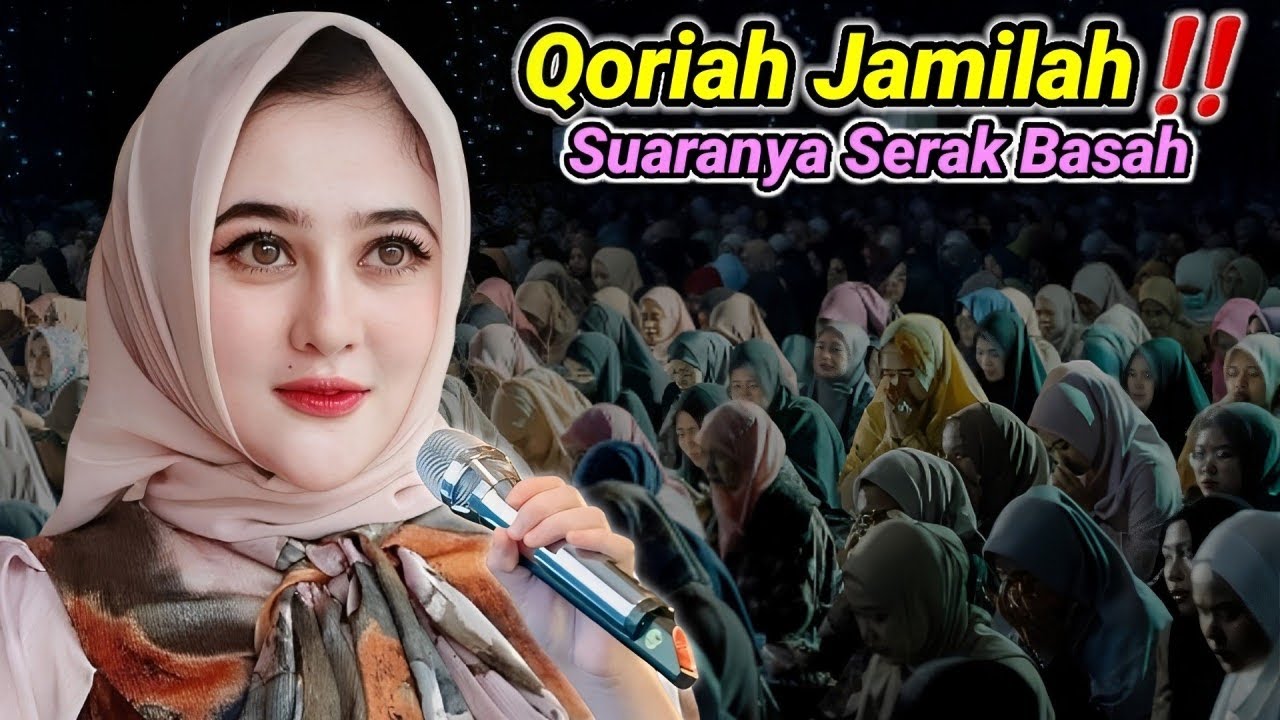 Qoriah Cantik Terbaik Nasional‼️ SUARANYA SERAK² NIKMAT, Adem Di Telinga