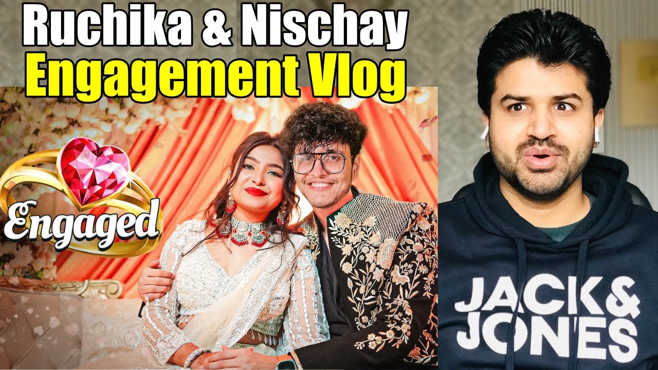 Ruchika & Nischay - Engagement Vlog Triggered Insaan Reaction Vlogger