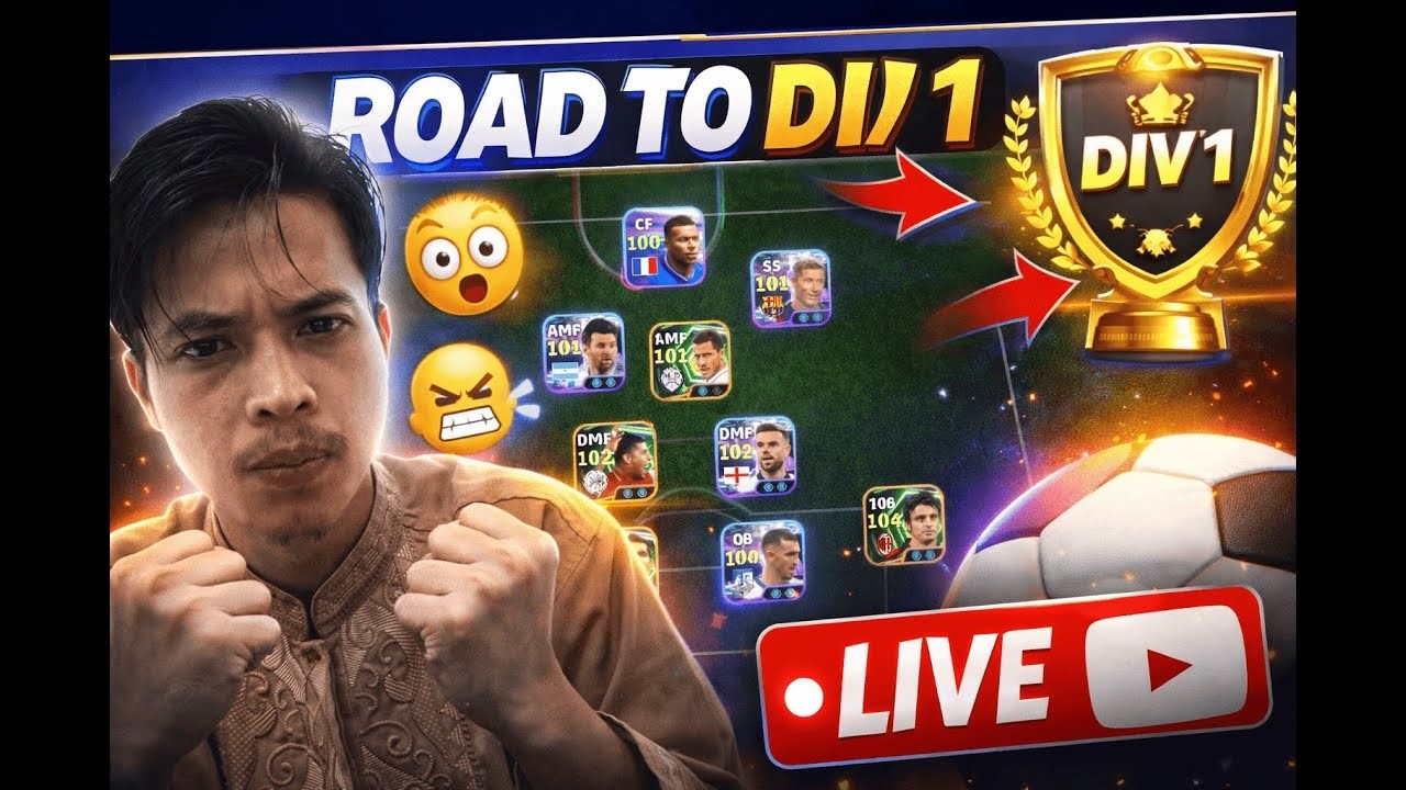 LIVE 🔴Efootball TO DIV 1