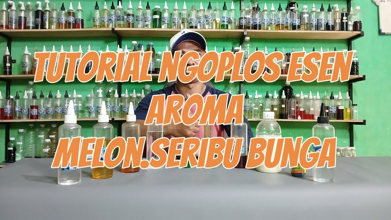 NGOPLOS ESEN AROMA MELON.SERIBU BUNGA || TUTORIAL NGOPLOS ESEN