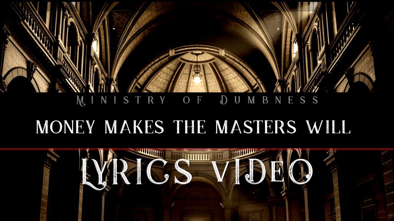 01 Jester Mullholland - Money Makes the Masters Will - Lyrics Video -