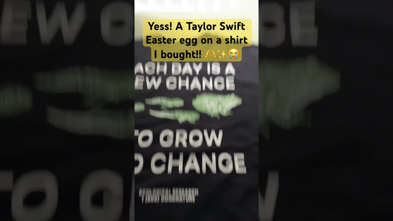 Taylor Swift Easter egg! 🫶✨😭 #easteregg #taylorswift #Change #newshirt