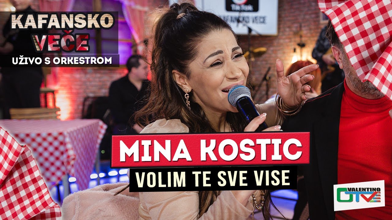 MINA KOSTIC - VOLIM TE SVE VISE | UZIVO | 2022 | OTV VALENTINO