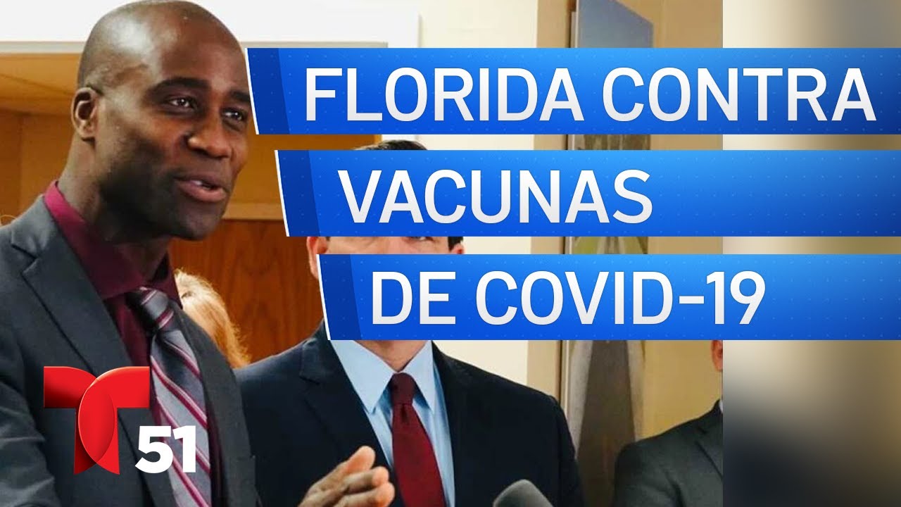 Cirujano general de Florida pide detener el uso de vacunas para COVID-19 de Moderna y Pfizer