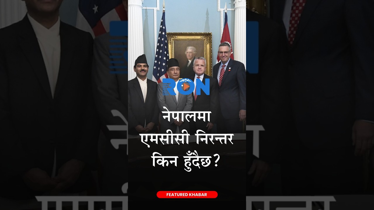 Why the Millennium Challenge Corporation Is Continuing Nepal Compact Despite Suspension