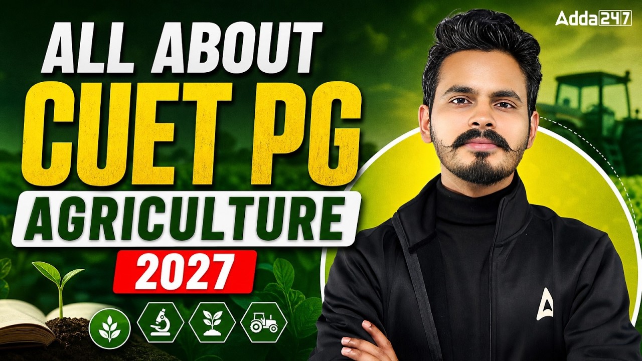 All About CUET PG Agriculture 2027 | Complete Exam Pattern & Syllabus Strategy