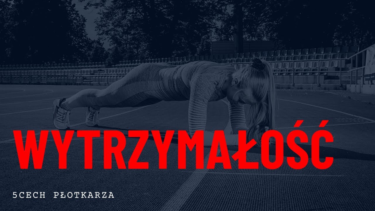 5 CECH PŁOTKARZA - WYTRZYMAŁOŚĆ