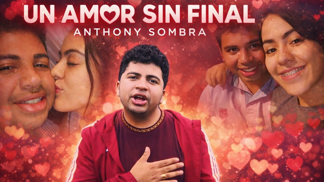 Anthony Sombra - Un Amor Sin Final — (Video Oficial) (Prod. Towers)