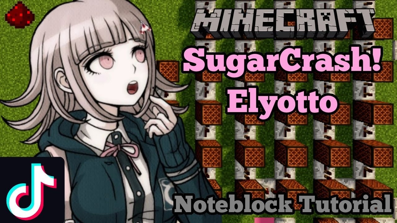 SugarCrash! - Elyotto - I'm On A Sugar Crash Meme (Minecraft Note Block Tutorial)