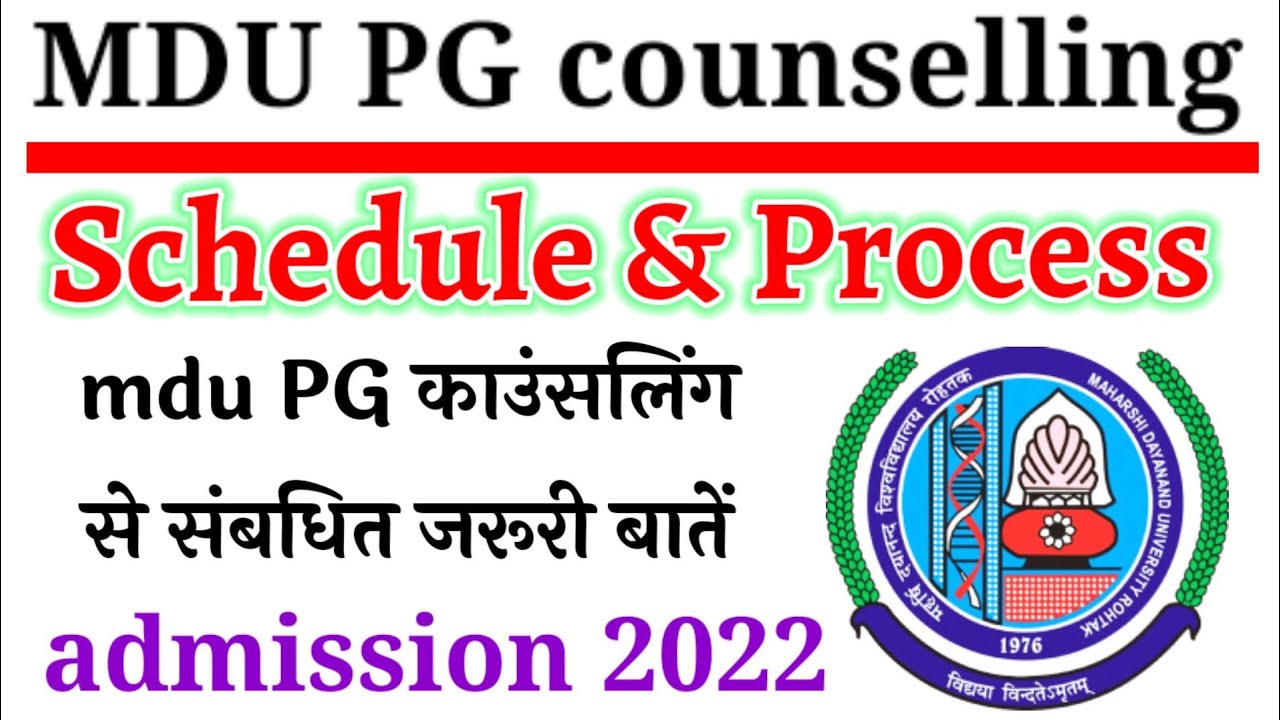 mdu PG counselling || schedule & process || mdu pg counselling 2022 || mdu pg admission 2022