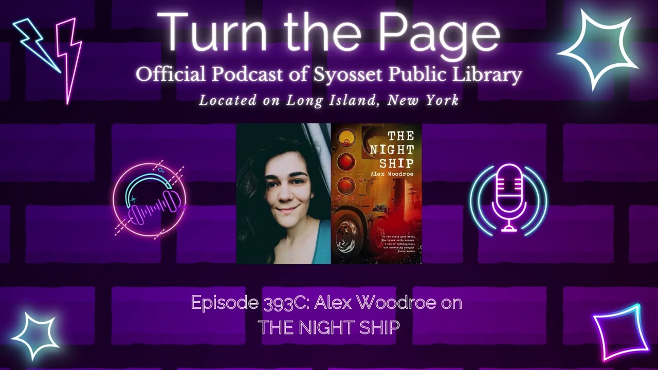 Turn the Page Podcast - Episode 393C: Alex Woodroe on THE NIGHT SHIP