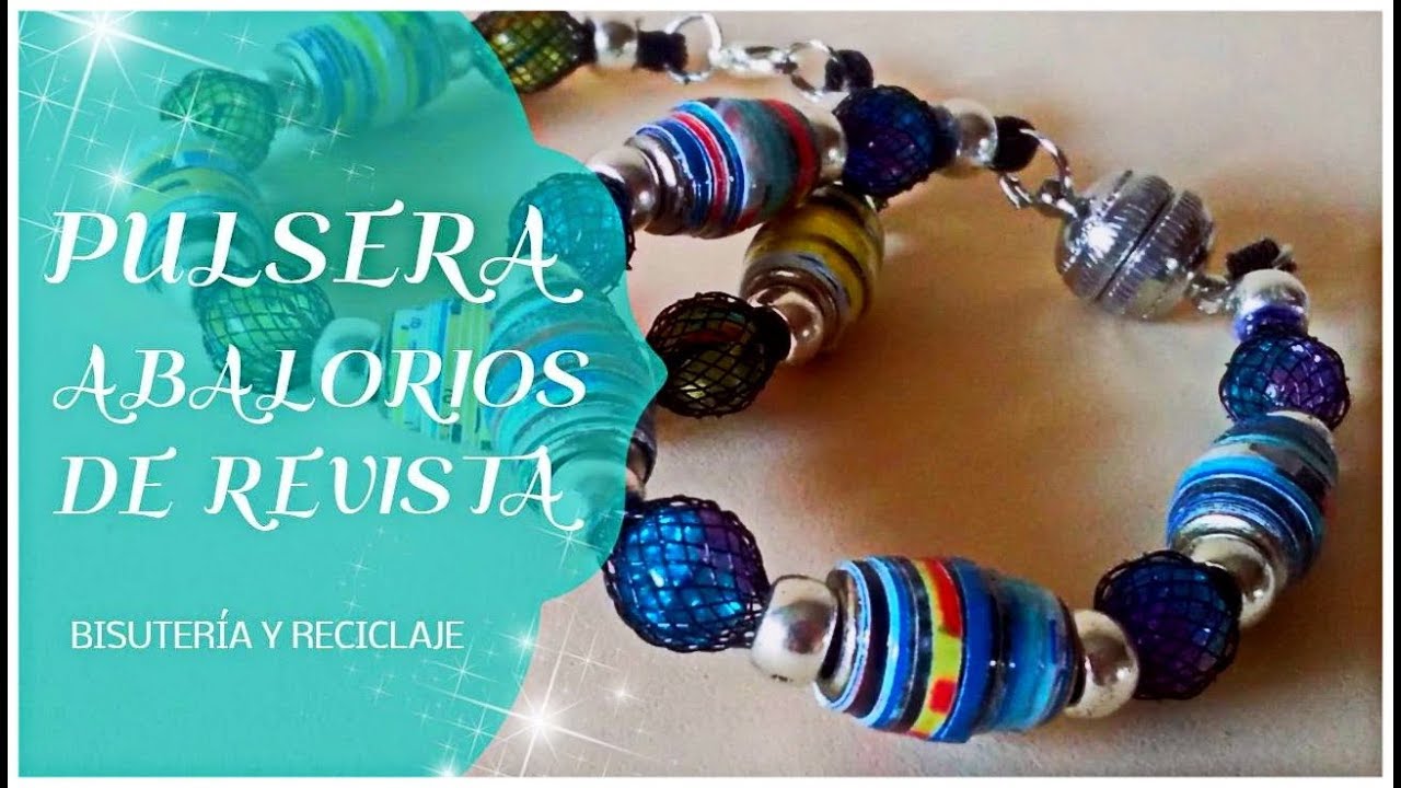 PULSERA CON ABALORIOS DE PAPEL DE REVISTA | paso a paso
