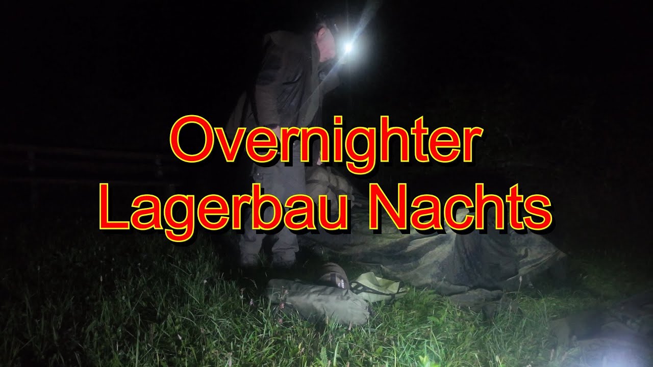 Overnighter Lagerbau Nachts #wirmachendas