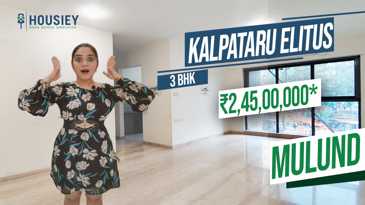 Kalpataru Elitus Mulund | 3 BHK Sample Flat Tour | Kalpataru Mulund  Project