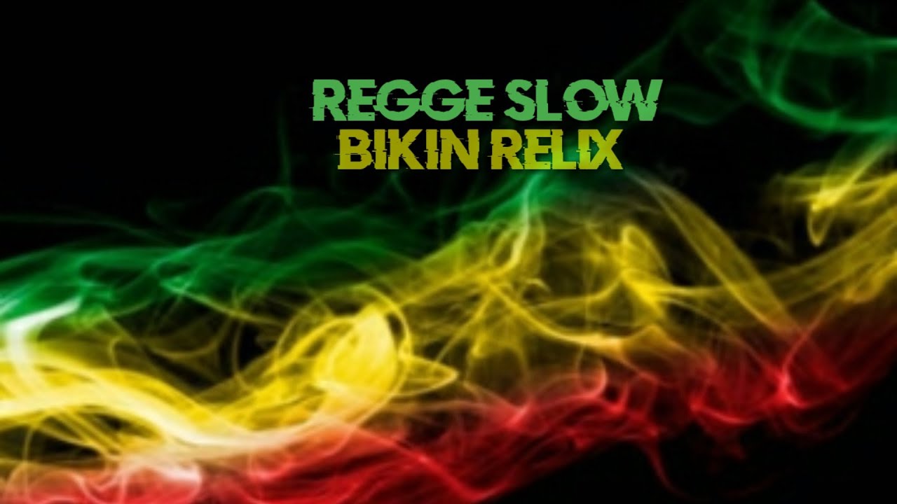 REGGAE SLOW BIKIN RILEX#reggae#reggaeslow#zainalarifinchannel