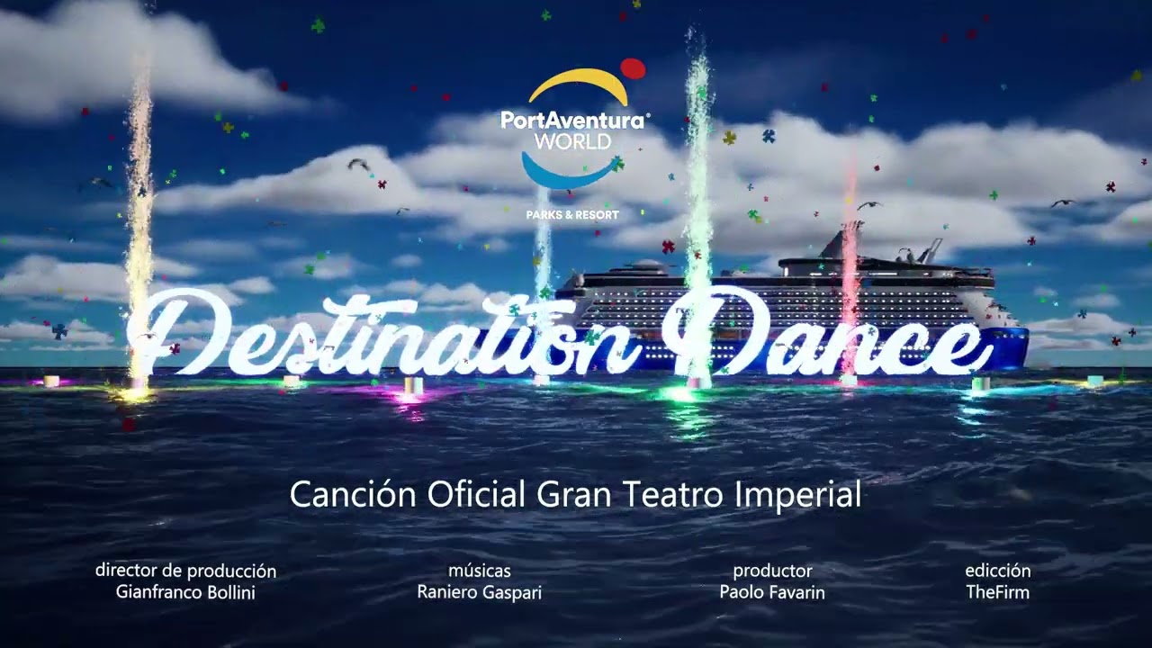 Jingle Oficial DESTINATION DANCE. Show Gran Teatro Imperial 2022. Gianfranco Bollini
