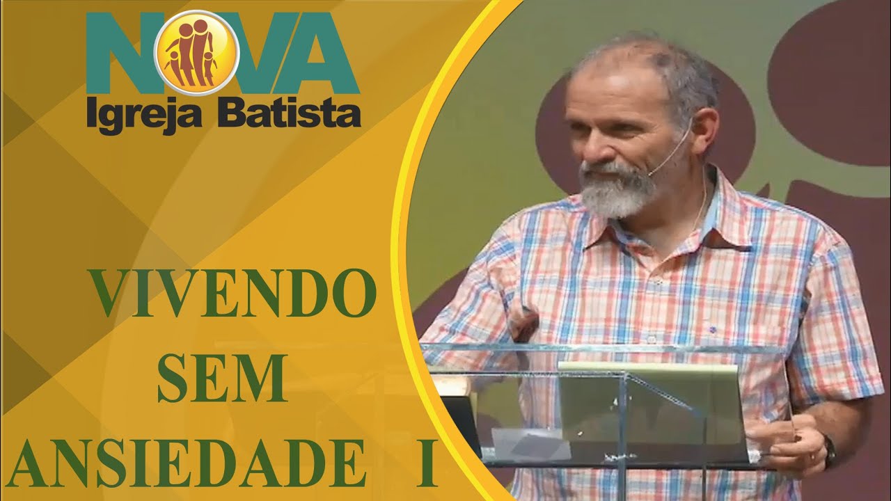 VIVENDO SEM ANSIEDADE – I