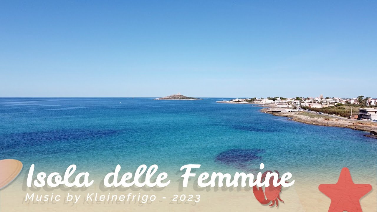 Isola delle Femmine - Music by Kleinefrigo