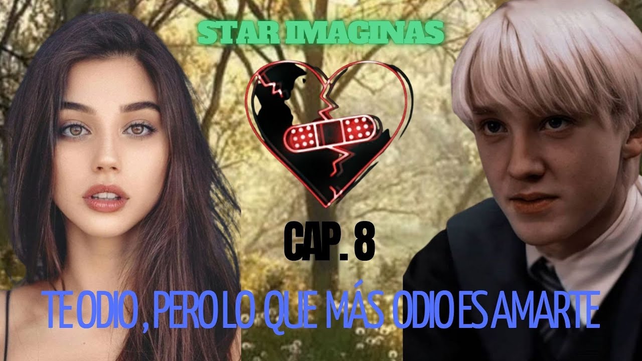 Imagina con Draco Malfoy //Cap.8// Te odio, Pero lo que mas odio es Amarte...❤️🍏💕