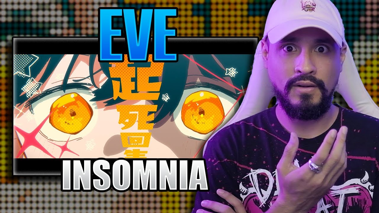 Eve - INSOMNIA | Reaccion Español