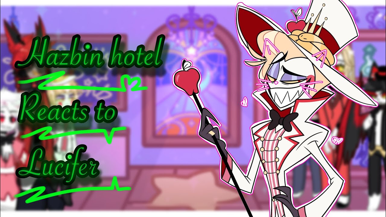 Hazbin hotel reacts to Lucifer +angst (requested)