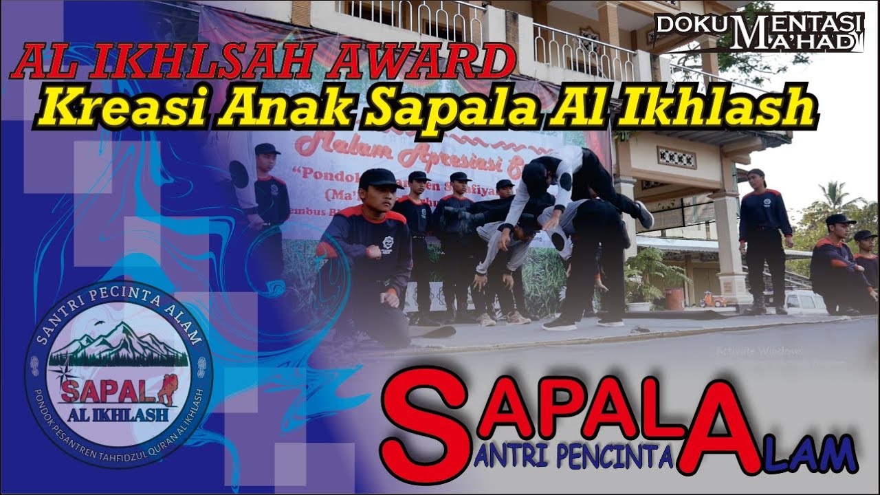 SAPALA AL IKHLASH || Yel-yel santri pecinta alam